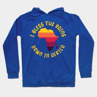 I Bless The Rains Down In Africa 2 Hoodie